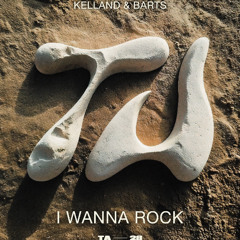 BARTS, Kelland - I WANNA ROCK (Extended Mix)