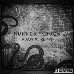 SCND CRCL - Horror Shock (Adam V. Remix) Radio Edit
