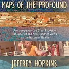 free KINDLE 📌 Maps of the Profound: Jam-Yang-Shay-Ba's Great Exposition of Buddhist