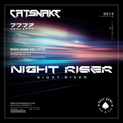 Night Riser [BASS GAME Records]