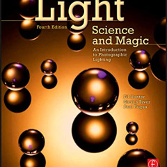 [Read] EBOOK 🖊️ Light Science & Magic: An Introduction to Photographic Lighting by
