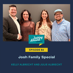 Josh Family Special - Joshing Around Milwaukee (Episode 86)