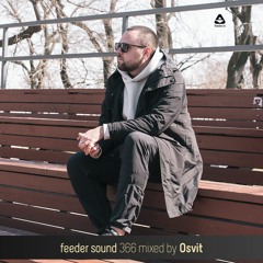 feeder sound 366 mixed by Osvit