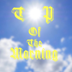 Top Of The Morning (Prod.LijahP)