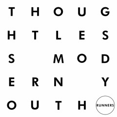 Thoughtless Modern Youth - Runners