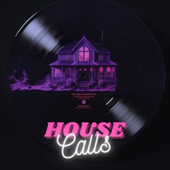 House Calls #1