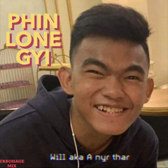 Will - Phin Lone Gyi (urboisage mix)