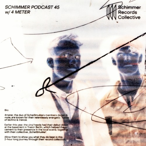 Schimmer Podcast #045 with 4meter