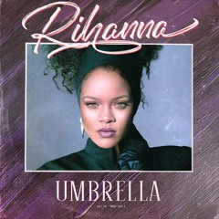 Rihanna - Umbrella (exile 80s remix) (extended)