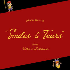 Smiles & Tears (from Mother 2/Earthbound)