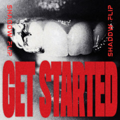 Alison Wonderland - Get Started (SHADDW Flip)