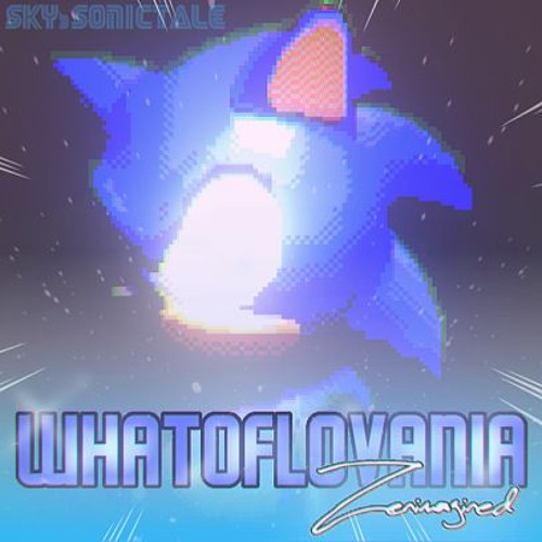 Sky!Sonictale - Whatoflovania V4 [Zenimagined]