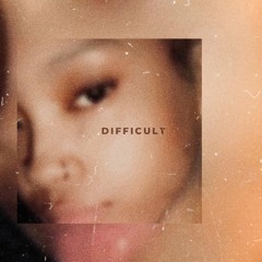 Difficult