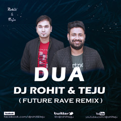 01. Dua - Shanghai - Dj Rohit Rao & Teju Future Rave Remix