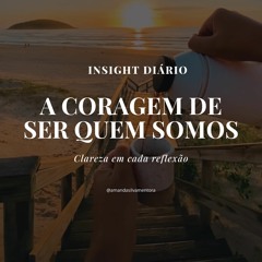 #podcast4 A coragem de ser quem somos