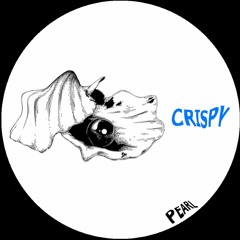 CRISPY - PEARL [Under.Found Records]