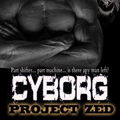FREE KINDLE 📁 Cyborg: A Bear Mountain Story (Project Zed Book 7) by  Kelex [PDF EBOO