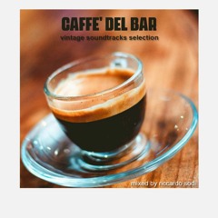 Caffè del Bar - Vintage Soundtracks Selection