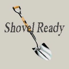 Shovel Ready
