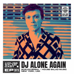 House Saladcast 973 | DJ Alone Again