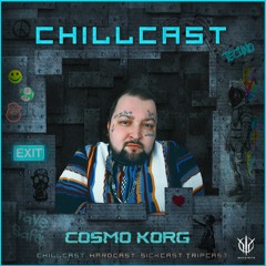 [ChillCast] Sick Events pres. COSMO KORG