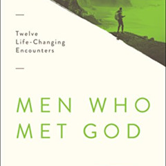 DOWNLOAD EBOOK 📦 Men Who Met God: Twelve Life-Changing Encounters by  A. W. Tozer KI