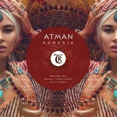 𝐏𝐑𝐄𝐌𝐈𝐄𝐑𝐄: Atman(US) - Namekia (Mikhail Catan Remix) [Tibetania Records]