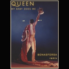 PREMIERE: Queen - My Baby Does Me (Bonasforsa remix) [FREE DL]