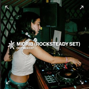OUTMIX038: Midrib (Rocksteady Set) | The Source