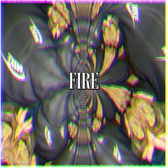 FIRE (RAW)