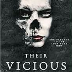 READ [EPUB KINDLE PDF EBOOK] Their Vicious Darling (Vicious Lost Boys) by Nikki St. Crowe 📜