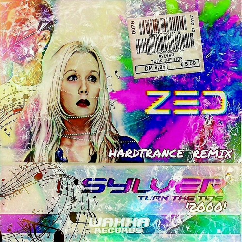 Stream Sylver - Turn the Tide '2000' (ZED Hardtrance Remix) [WAXXA013] by  WAXXA Records | Listen online for free on SoundCloud
