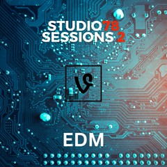 Studio78 Sessions 2 - EDM