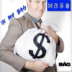 Bag Family-In My Bag (Ft.MB58)