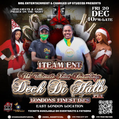 1Team & BME ENTERTAINMENT PRESENTS Presents deck Di Halls (PROMO MIX) #Hiphop #Dancehall