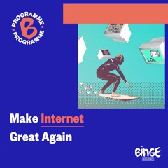 Make Internet Great Again