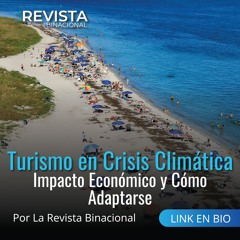Turismo en Crisis Climática: Impacto Económico y Cómo Adaptarse
