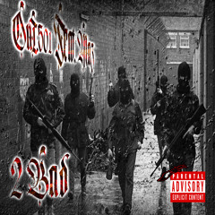 2Bad (feat. Maz)