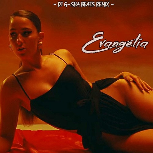 Stream Evangelia - Fotiá (DJ G-SHA BEATS REMIX) by DJ G-SHA BEATS | Listen  online for free on SoundCloud