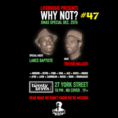 2024-12-25 “lifeboogie Vision” [Why Not] X-Mas Special w/ Lance Baptiste