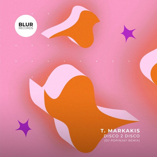 PREMIERE: T.Markakis - DISCO2DISCO (DJ Popinjay Remix) [Blur Records]