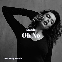Mzade - Oh No