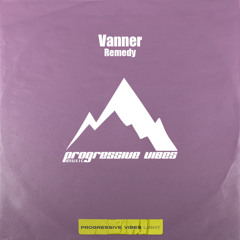 Vanner - Remedy [Progressive Vibes Light - PVM1119L]