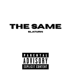 The same (prod. bapop x alsbeatz)