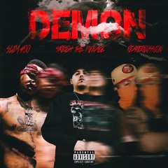 DEMON (Ft. Slim400 & ReaperxCussion) (prod.byCPTB)