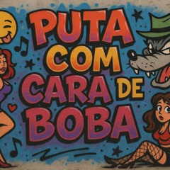 MTG - PUTA COM CARA DE BOBA { { W.L DO YOUTUBE  }}