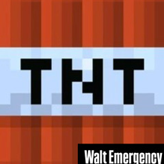 Walt Emergency - T.N.T. (Free Download)