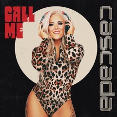 Cascada - Call Me (Dario Xavier Remix) *FREE DOWNLOAD*