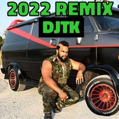 A Team Team Theme 2022 DJTK MR T remix