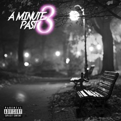A minute Past 8